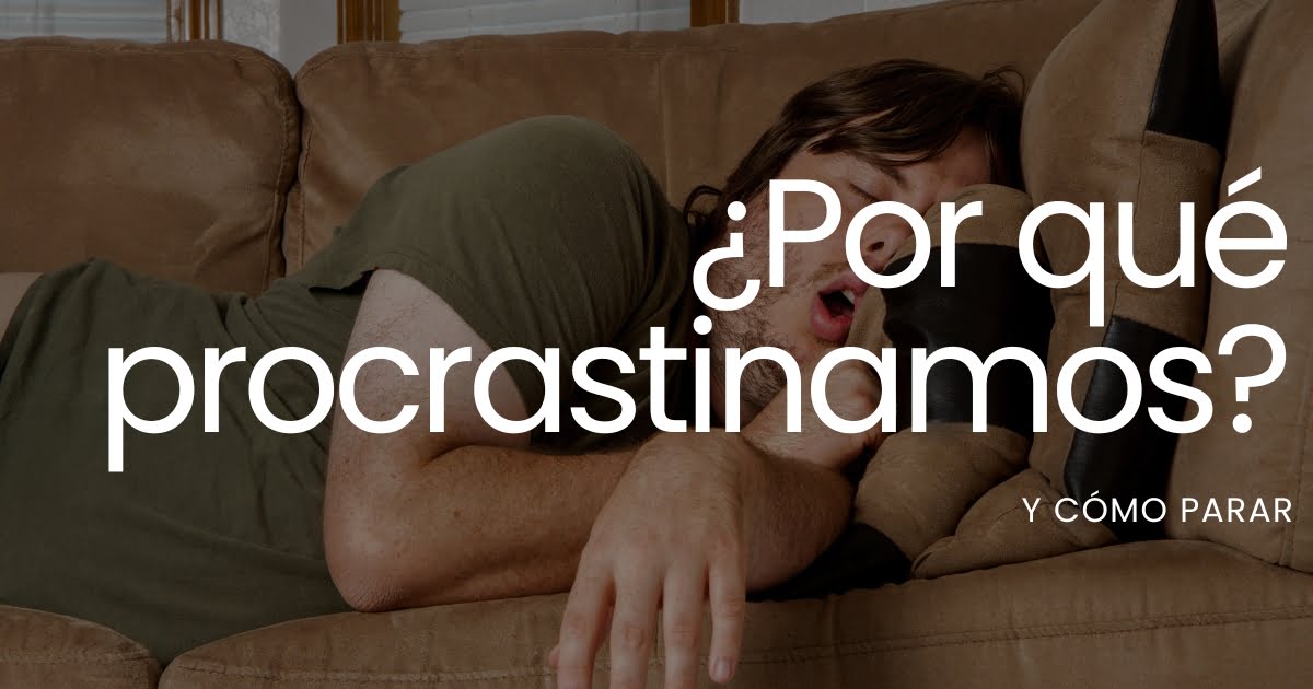 Qué es procrastinar