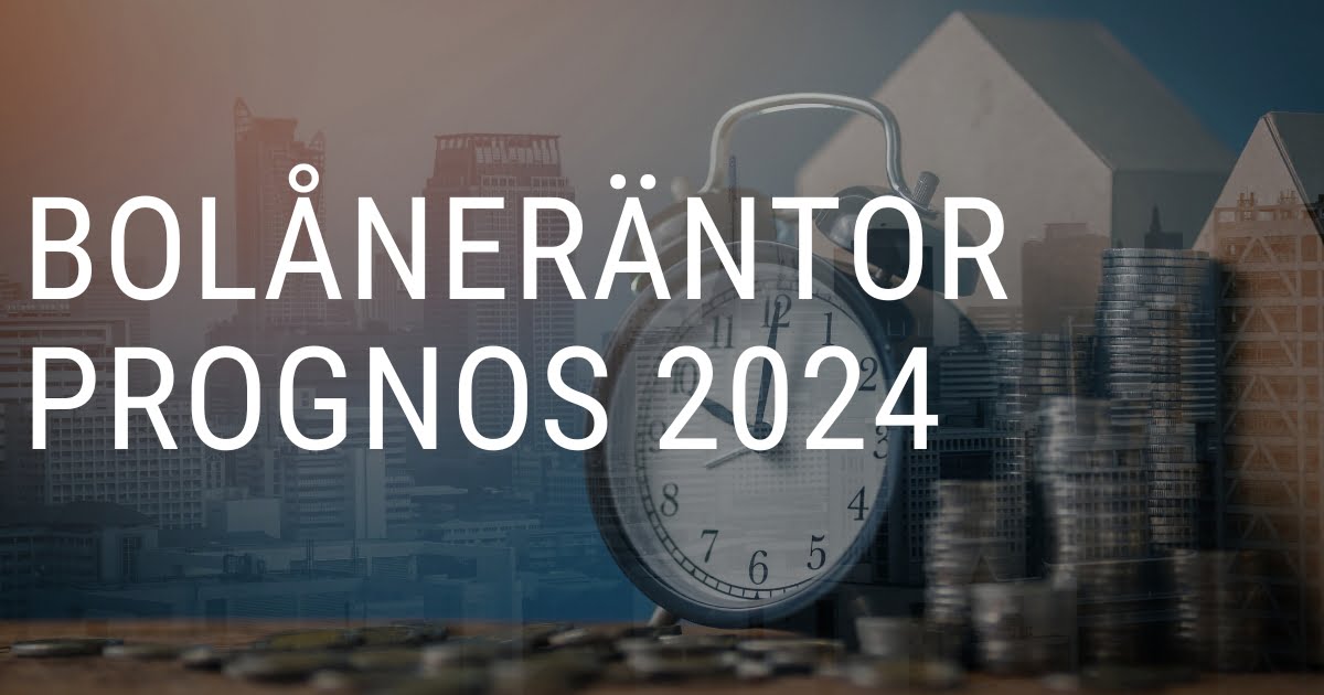 Bolåneräntor prognos 2024